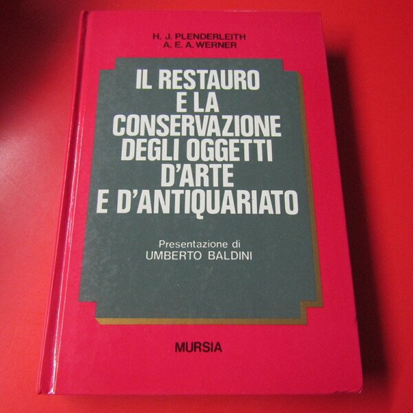 Il restauro e la conservazione degli oggetti d'arte e d'antiquariato