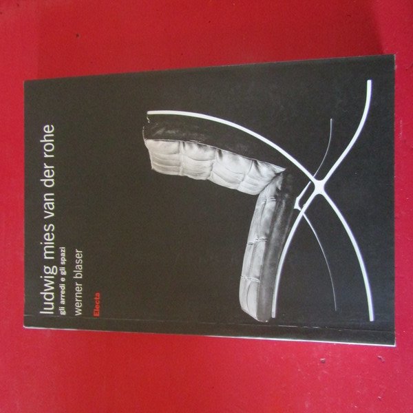 Ludwig Mies van Der Rohe