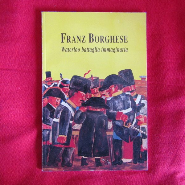 Waterloo battaglia immaginaria