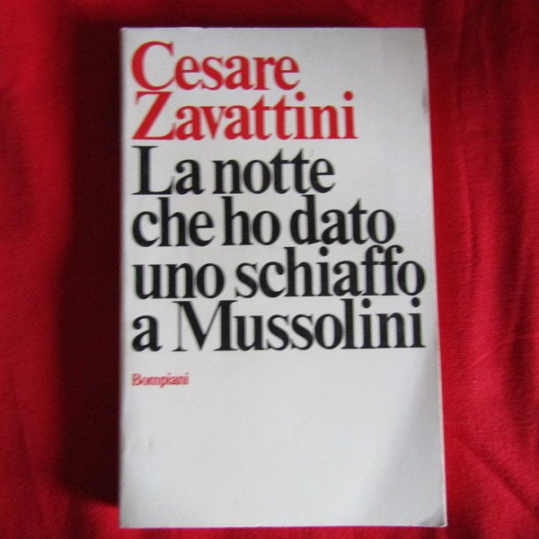 La notte che ho dato uno schiaffo a Mussolini