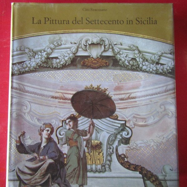 La pittura del Settecento in Sicilia