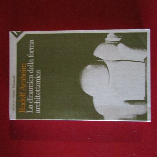 La dinamica della forma architettonica
