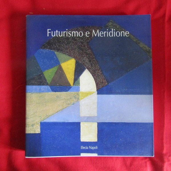Futurismo e Meridione