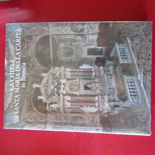 La Chiesa di Santa Maria della Carità in Brescia | Immagine principale