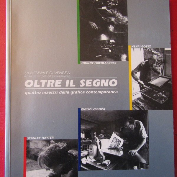 Oltre il segno - Quattro maestri della grafica contemporanea