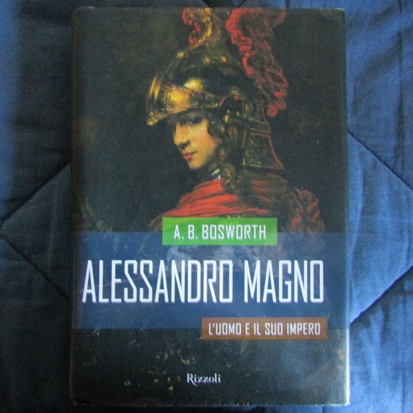 Alessandro Magno L'uomo e il suo impero