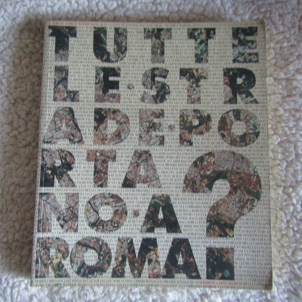 Tutte le strade portano a Roma?
