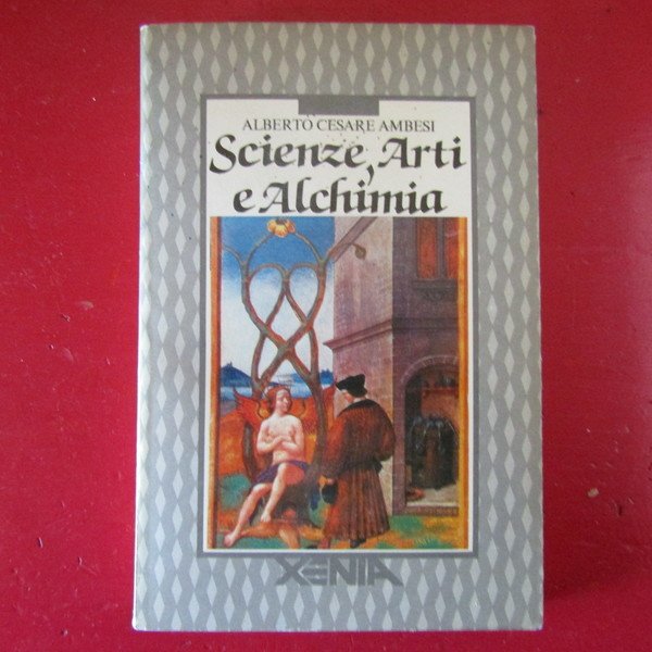 Scienze, Arti e Alchimia