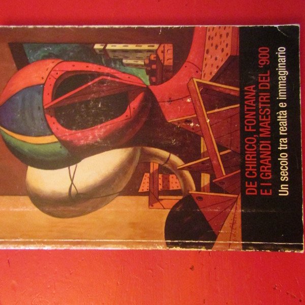 De Chirico, Fontana e i grandi maestri del '900
