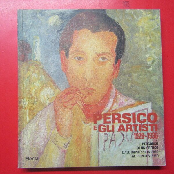 Edoardo Persico e gli artisti 1929 - 1935