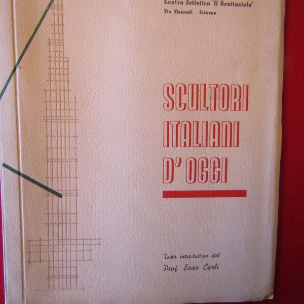 Scultori Italiani d'Oggi