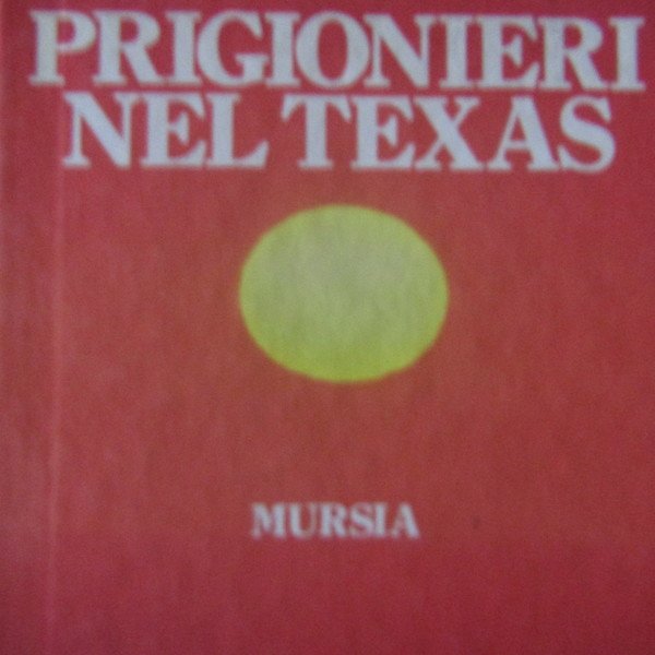 Prigionieri nel Texas