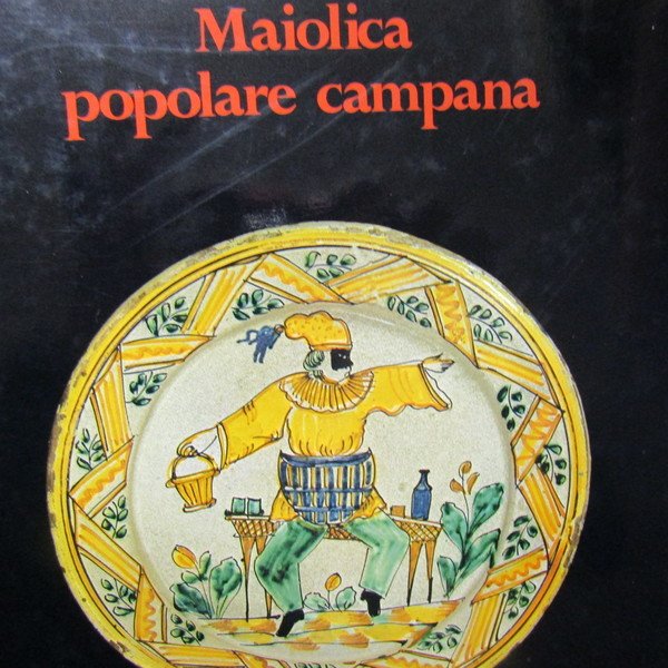Maiolica popolare campana