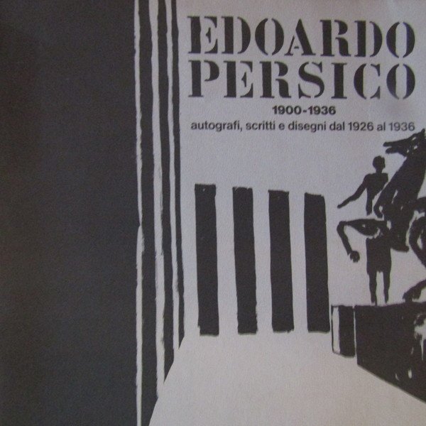 Edoardo Persico 1900 - 1936