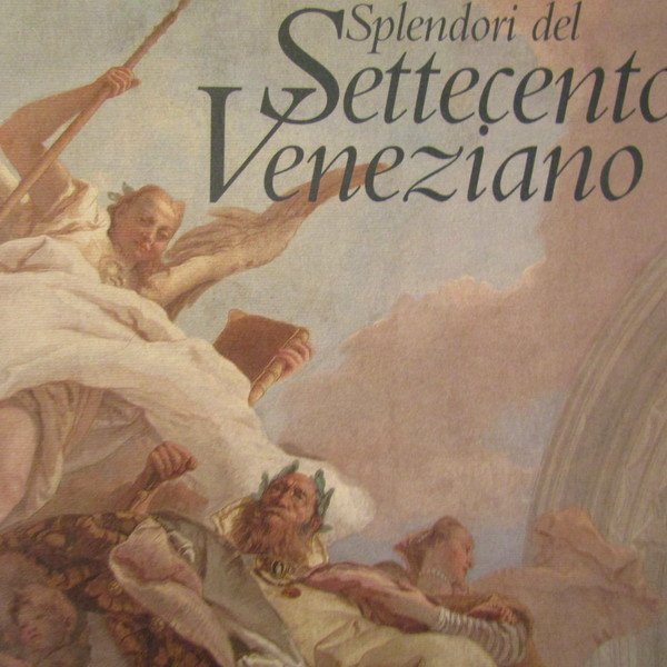 Splendori del Settecento Veneziano | Immagine principale