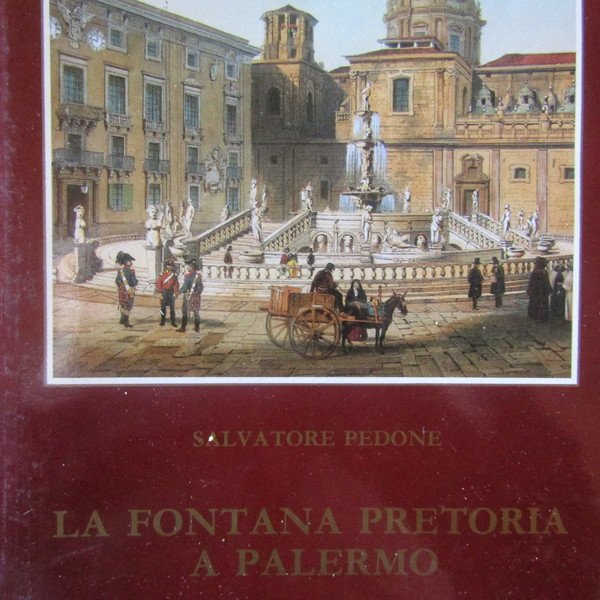 La Fontana Pretoria a Palermo