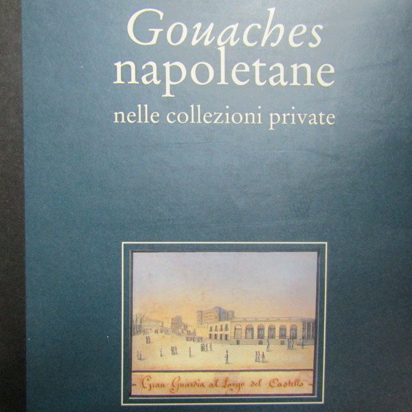 Gouaches napoletane