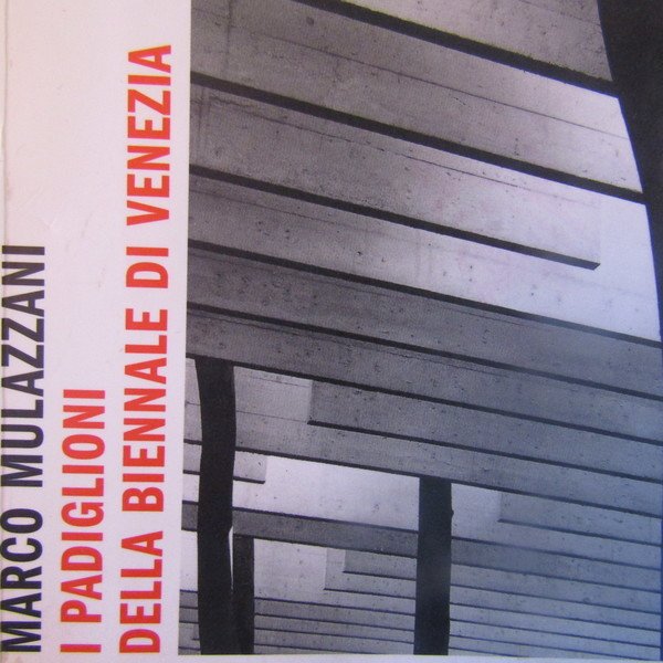 I Padiglioni della Biennale di Venezia