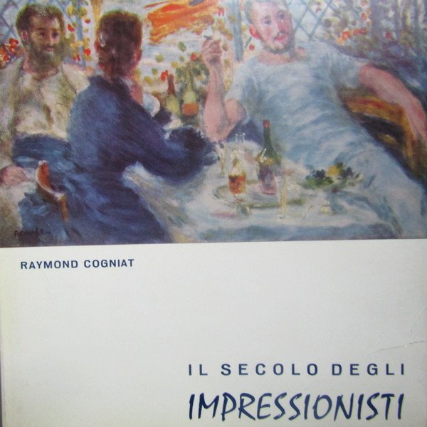 Il Secolo degli Impressionisti