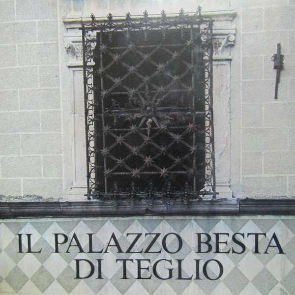 Il Palazzo Bestia di Teglio
