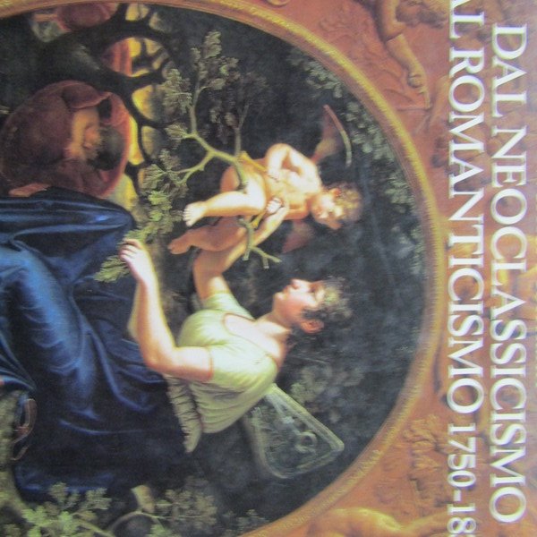 Dal Neoclassicismo al Romanticismo