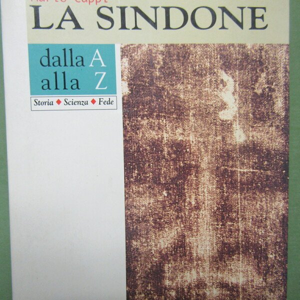 La Sindone dalla A alla Z