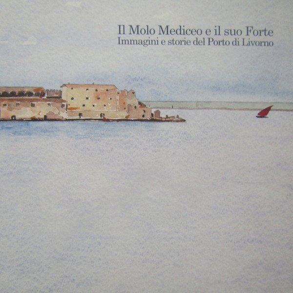 Il Molo Mediceo e il suo Forte