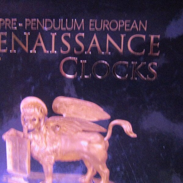 Pre-Pendulum European Renaissance Clocks