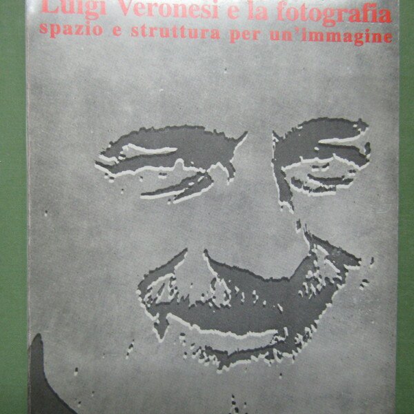 Luigi Veronesi e la fotografia