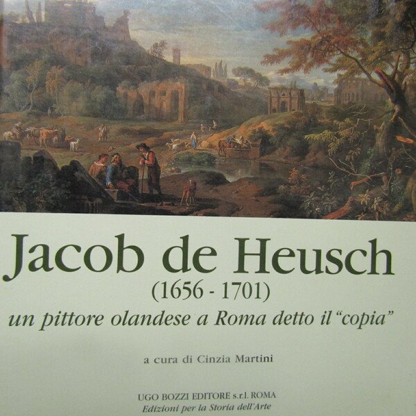 Jacob de Heusch ( 1656 - 1701 )