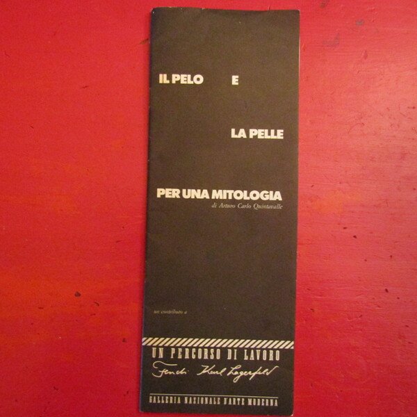 Il pelo e la pelle per una mitologia