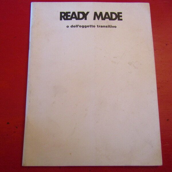 Ready Made o dell'oggetto transitivo
