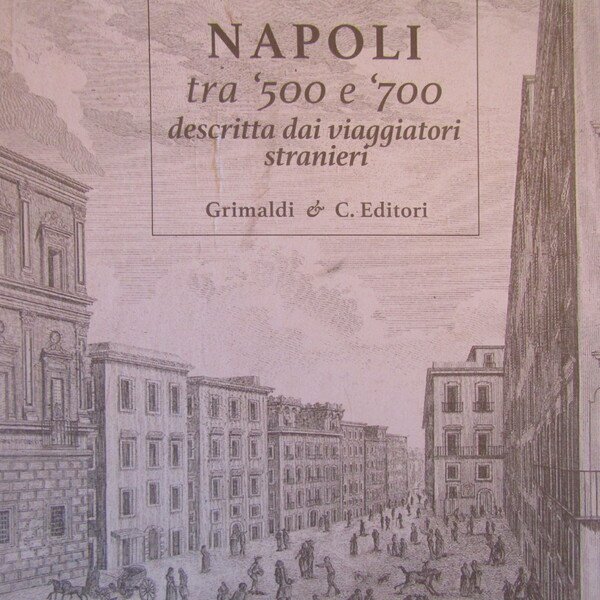 Napoli tra '500 e '700