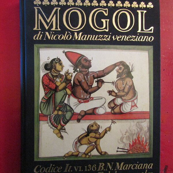 Storia del Mogol di Nicolò Manuzzi veneziano