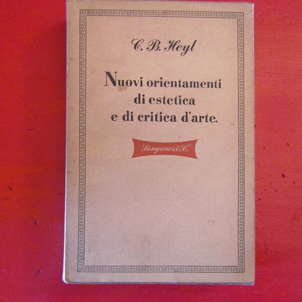 Nuovi orientamenti di estetica e di critica d'arte