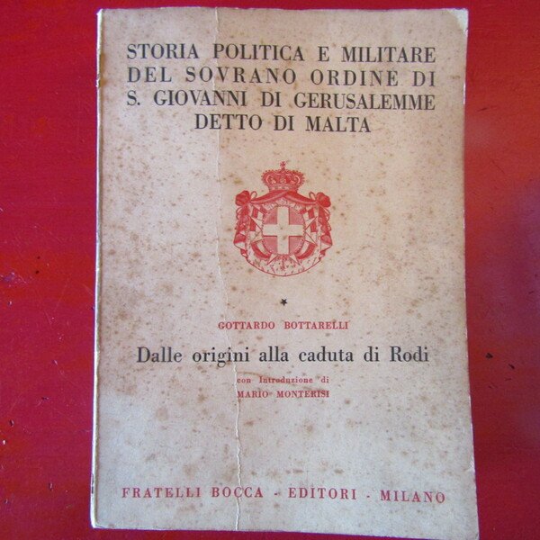 Storia politica e militare del Sovrano Ordine di S. Giovanni …
