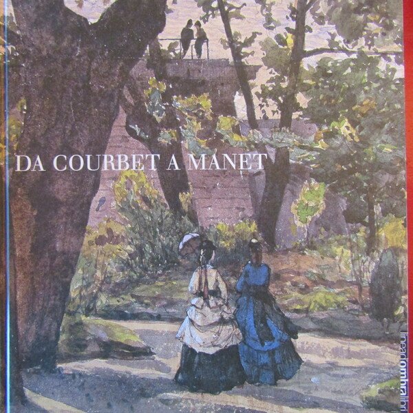 Da Courbet a Manet