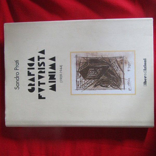 Grafica Futurista Minima (1909-1944)
