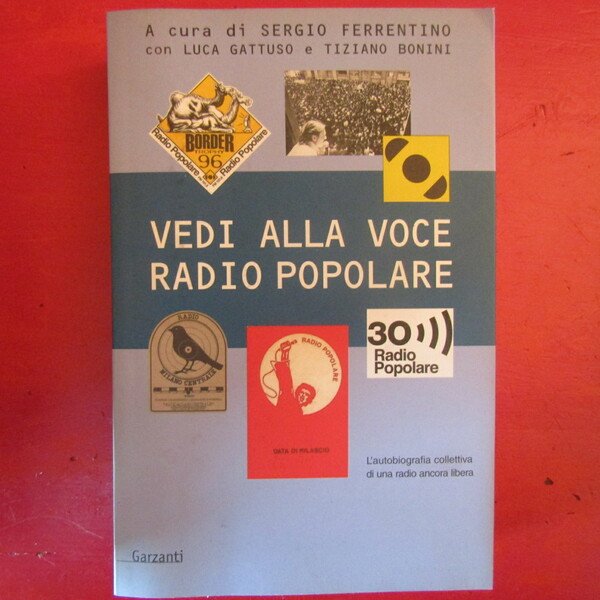 Vedi alla Voce Radio Popolare - Libro