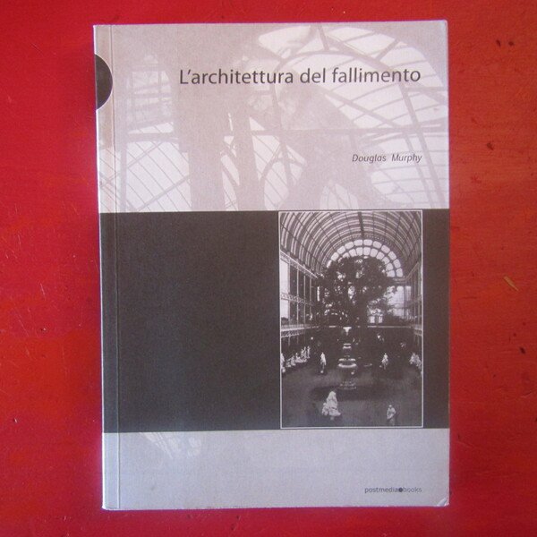 L'architettura del fallimento