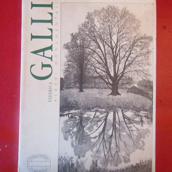 Alberi Monumentali di Federica Galli