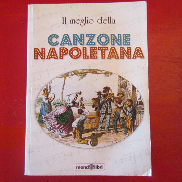 Il meglio della Canzone Napoletana