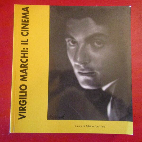 Virgilio Marchi: Il Cinema