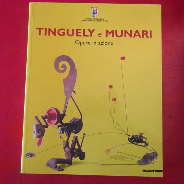 Tinguely e Munari