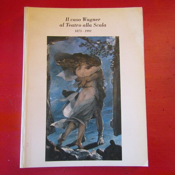 Il caso Wagner al Teatro alla Scala