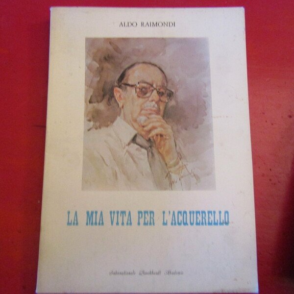 La mia vita per l'Acquerello