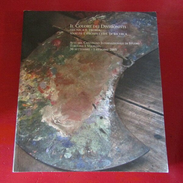 Il colore dei Divisionisti Tecnica e teoria, analisi e prospettive …