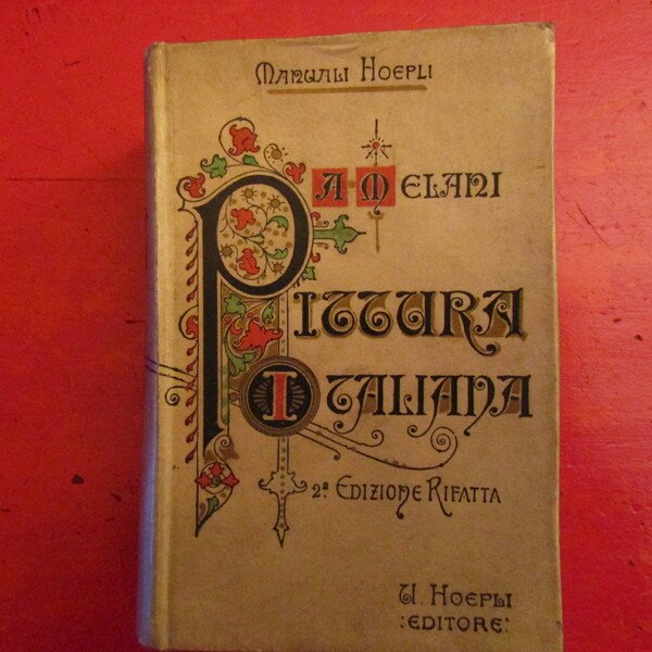 Manuale della Pittura Italiana Antica e Moderna