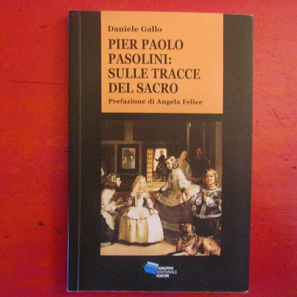 Pier Paolo Pasolini: sulle tracce del sacro