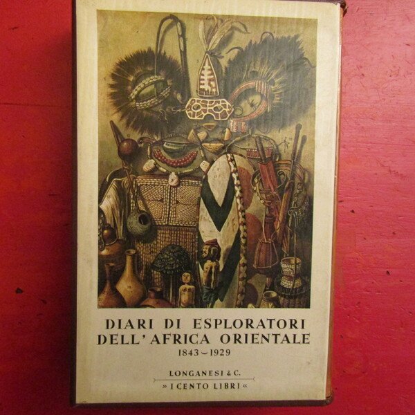 Diari di Esploratori dell'Africa Orientale 1843 - 19i29